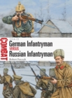 Image for German infantryman vs Russian infantryman, 1914-15