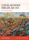 Image for Catalaunian fields AD 451: Rome&#39;s last great battle : 286