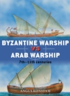 Image for Byzantine warship vs Arab warship: 630-1000 AD