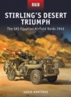 Image for Stirling&#39;s desert triumph  : the SAS Egyptian airfield raids 1942