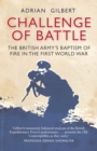Image for Challenge of Battle: The Real Story of the British Army in 1914