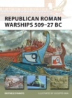 Image for Republican Roman Warships 509–27 BC
