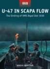 Image for U-47 in Scapa Flow: the sinking of HMS Royal Oak 1939 : 33