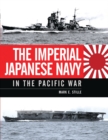 Image for The Imperial Japanese Navy in the Pacific War