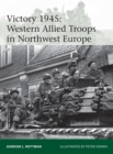 Image for Victory 1945: Western allied troops in Northwest Europe