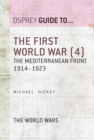 Image for The First World War.: (The Mediterranean Front, 1914-1923)