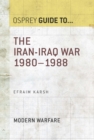 Image for The Iran-Iraq War, 1980-1988