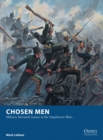 Image for Chosen men: military skirmish games in the Napoleonic Wars