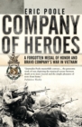 Image for Company of heroes: a forgotten Medal of Honor and Bravo Company&#39;s war in Vietnam