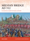 Image for Milvian Bridge AD 312: Constantine&#39;s battle for empire and faith : 296