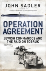 Image for Operation agreement: Jewish commandos of the Special Interrogation Group in the war against Hitler