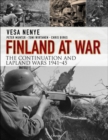 Image for Finland at war: the continuation and Lapland Wars 1941-45