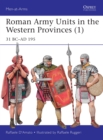 Image for Roman Army units in the Western provinces  : 31 BC-AD 195