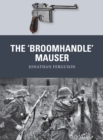 Image for The &#39;Broomhandle&#39; Mauser : 58