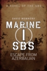 Image for Marine I: SBS : escape from Azerbaijan