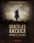 Image for Dracula&#39;s America: Shadows of the West