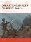 Image for Operation Market-Garden 1944Volume 3,: The British XXX Corps missions