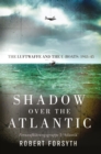 Image for Shadow over the Atlantic  : the Luftwaffe and the B-boats