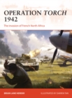 Image for Operation Torch 1942  : the invasion of French North Africa