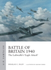 Image for Battle of Britain 1940: the Luftwaffe&#39;s &#39;Eagle Attack&#39;