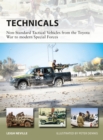 Image for Technicals: Non-Standard Tactical Vehicles from the Great Toyota War to modern Special Forces