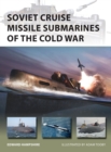 Image for Soviet Cruise Missile Submarines of the Cold War