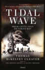 Image for Tidal wave: from Leyte Gulf to Tokyo Bay