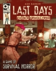 Image for Last days - zombie apocalypse  : a game of survival horror