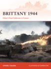 Image for Brittany 1944  : Hitler&#39;s final defenses in France