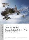 Image for Operation Linebacker I 1972  : the first high-tech air war