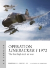 Image for Operation Linebacker I 1972: the first high-tech air war