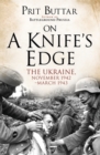 Image for On a knife&#39;s edge: the Ukraine, November 1942-March 1943