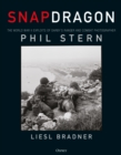 Image for Snapdragon: the World War II exploits of Darby&#39;s Ranger and combat photographer Phil Stern
