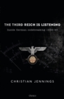 Image for The Third Reich is Listening: Inside German codebreaking 1939-45