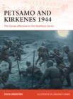 Image for Petsamo and Kirkenes 1944  : the Soviet offensive in the Northern Arctic