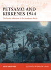 Image for Petsamo and Kirkenes 1944: the Soviet offensive in the Northern Arctic : 343