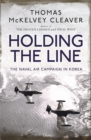 Image for Holding the Line : The Naval Air Campaign In Korea