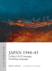 Image for Japan 1944-45  : LeMay&#39;s B-29 strategic bombing campaign