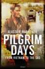 Image for Pilgrim days  : from Vietnam to the SAS