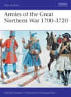 Image for Armies of the Great Northern War 1700-1720