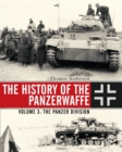 Image for The history of the PanzerwaffeVolume 3,: The Panzer division