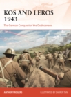 Image for Kos and Leros 1943  : the German conquest of the Dodecanese