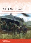 Image for Ia drang 1965  : the struggle for Vietnam&#39;s Pleiku province