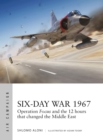 Image for Six-Day War 1967  : operation focus and the 12 hours that changed the Middle East