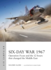 Image for Six-Day War 1967: operation focus and the 12 hours that changed the Middle East : 10