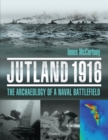 Image for Jutland 1916: the archaeology of a naval battlefield
