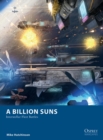 Image for A Billion Suns: Interstellar Fleet Battles