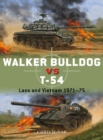 Image for Walker Bulldog vs T-54: Laos and Vietnam 1971-75