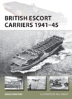 Image for British Escort Carriers 1941–45