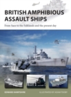 Image for British amphibious assault ships: from Suez to the Falklands and the present day